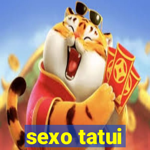 sexo tatui